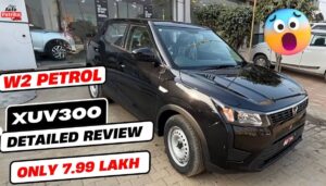 Mahindra XUV300 W2 शानदार लुक और फीचर्स के साथ तूफानी अंदाज में लांच