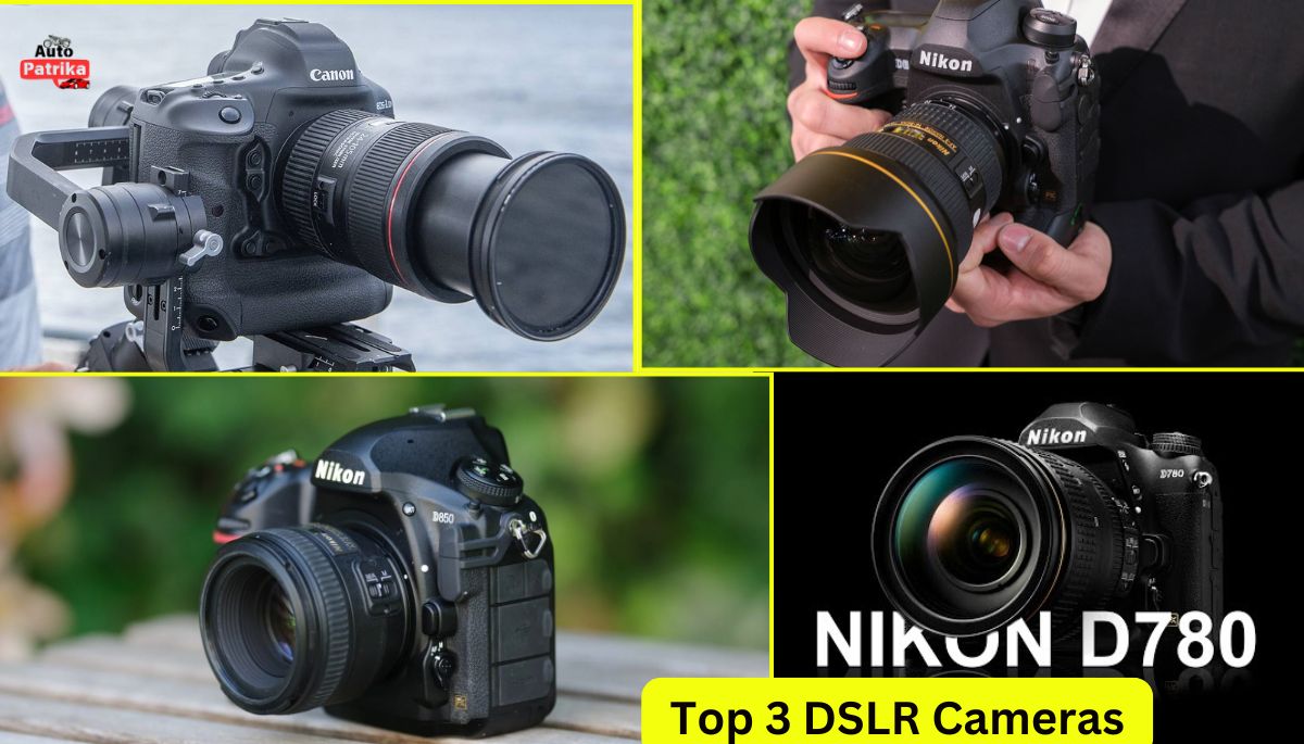 Top 3 DSLR Cameras जो फोटोग्राफी की दुनिया हिला देंगे, जानिए इनकी पावरफुल खूबियां