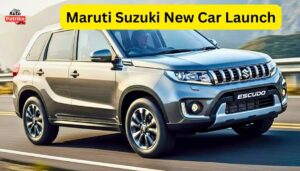 Maruti Suzuki New Car Launch : क्रेटा और सेल्टोस को देगी कड़ी टक्कर
