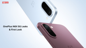 OnePlus N6X 5G Leaks & First Look: 7000mAh Battery, 120Hz Display और AI Features के साथ बजट सेगमेंट में धमाकेदार एंट्री