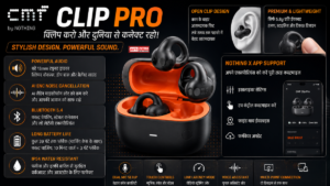 CMF Clip Pro Review: दमदार साउंड, AI Noise Cancellation और लंबी बैटरी वाला नया ऑडियो डिवाइस, जानें पूरी जानकारी