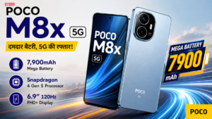 POCO M8x 5G भारत में लॉन्च, 7,900mAh बैटरी और Snapdragon 4 Gen 5 से मचा तहलका