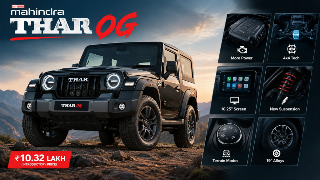 Mahindra Thar OG Launched at ₹10.32 Lakh: Price, 4x4, Engines and Features